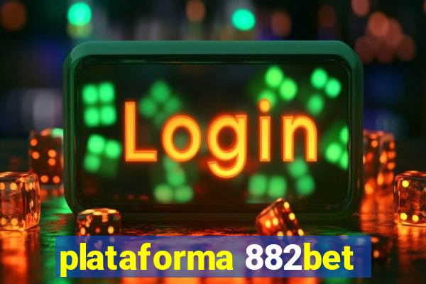 plataforma 882bet